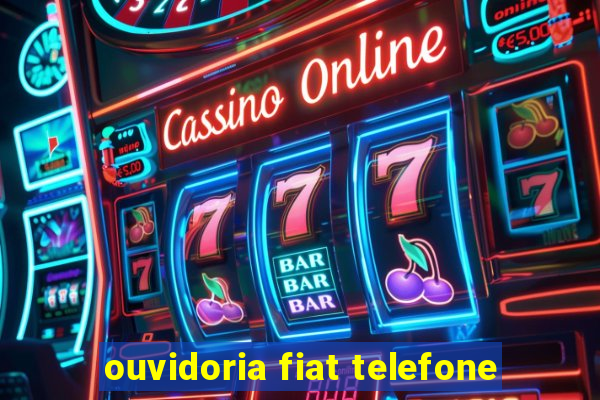 ouvidoria fiat telefone